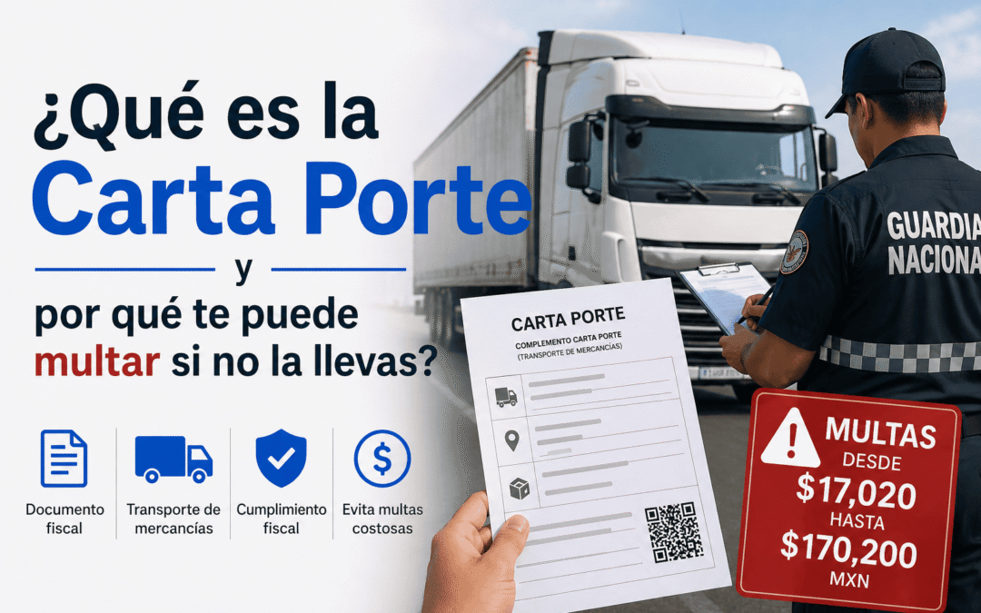 ¿Qué es la Carta Porte y por qué te puede multar si no la llevas?